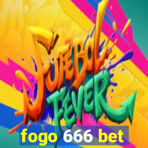 fogo 666 bet